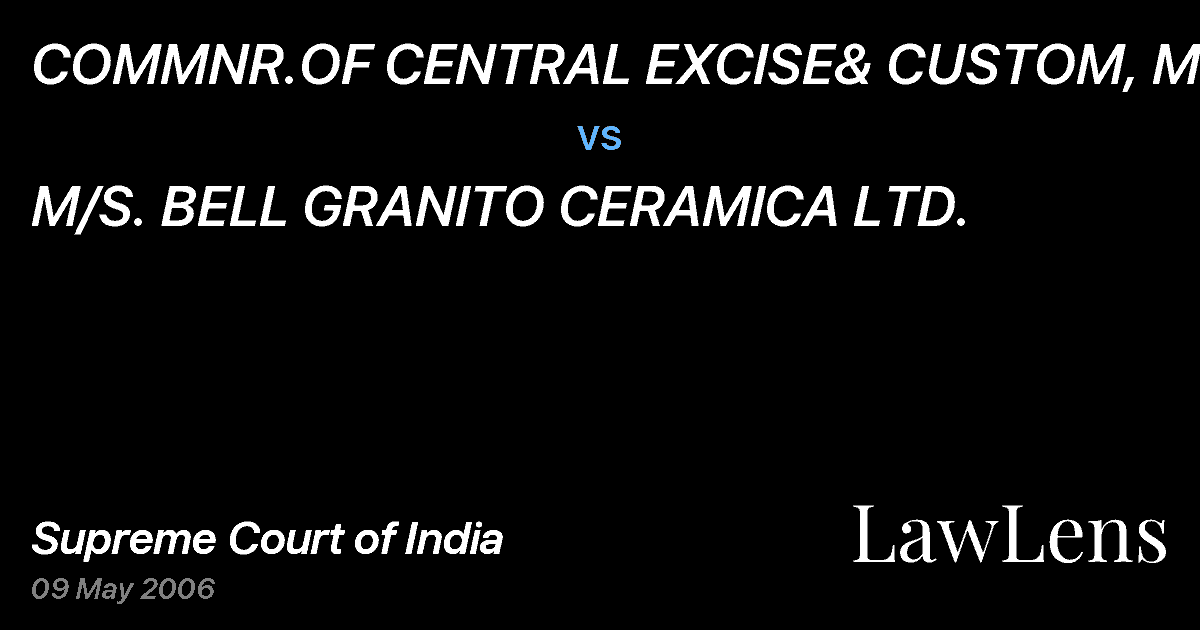 Preview image for COMMNR.OF CENTRAL EXCISE& CUSTOM, MUMBAI vs. M/S. BELL GRANITO CERAMICA LTD.