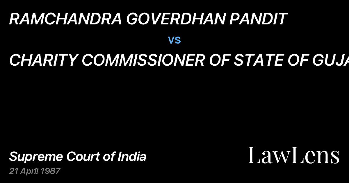 Preview image for RAMCHANDRA GOVERDHAN PANDIT vs. CHARITY COMMISSIONER OF STATE OF GUJARAT