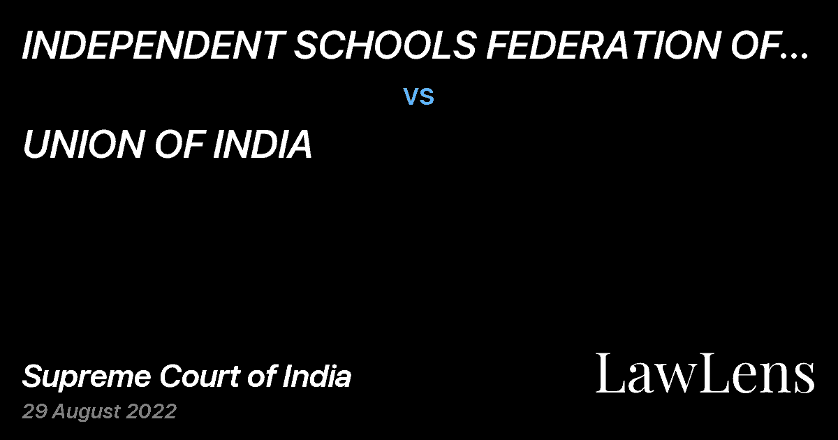 Preview image for INDEPENDENT SCHOOLS FEDERATION OF INDIA (REGD.) vs. UNION OF INDIA