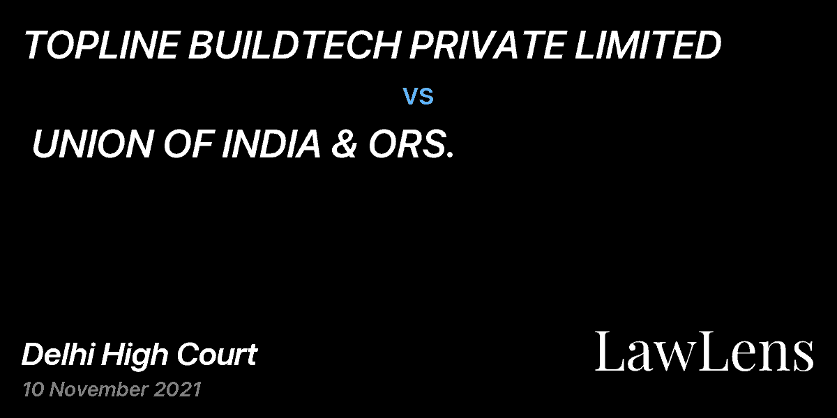 Preview image for TOPLINE BUILDTECH PRIVATE LIMITED  vs.  UNION OF INDIA & ORS.