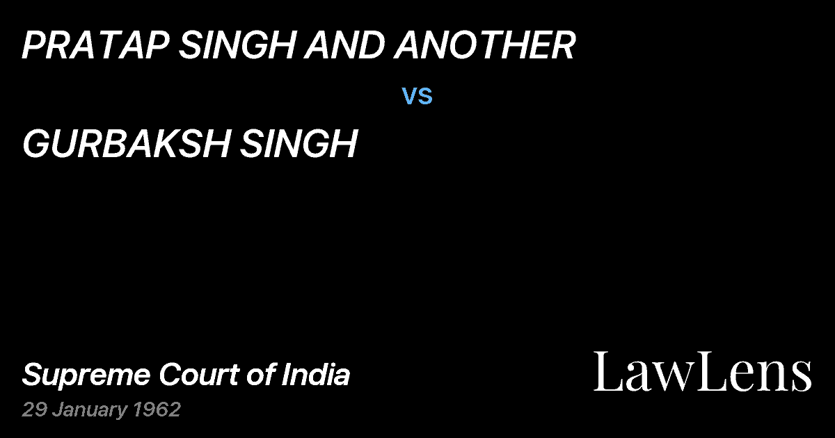 Preview image for PRATAP SINGH AND ANOTHER vs. GURBAKSH SINGH