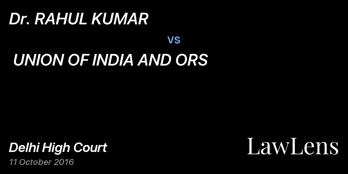 Preview image for Dr. RAHUL KUMAR  vs.  UNION OF INDIA AND ORS