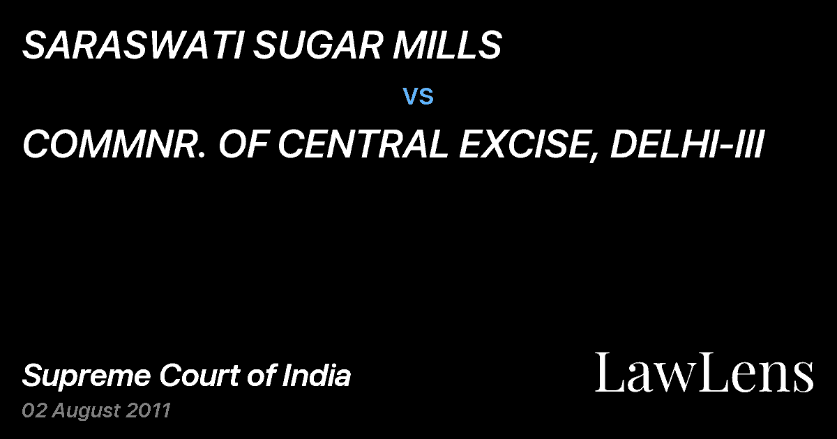 Preview image for SARASWATI SUGAR MILLS vs. COMMNR. OF CENTRAL EXCISE, DELHI-III