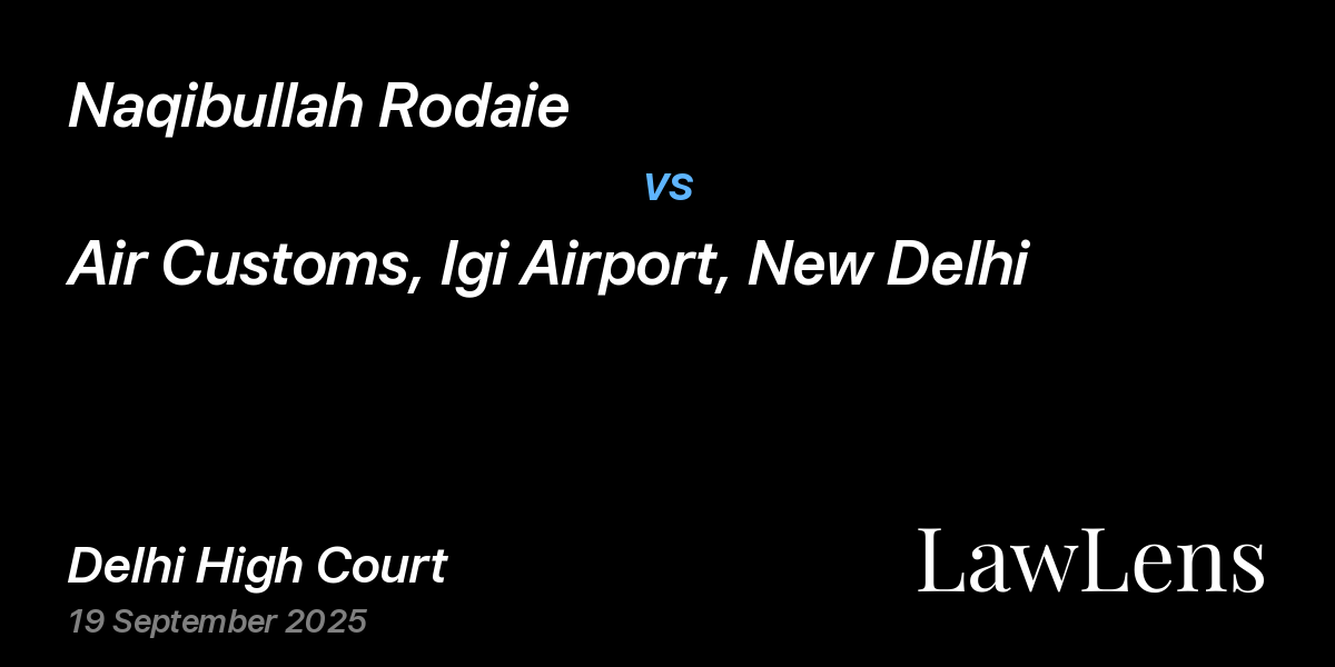Preview image for Naqibullah Rodaie vs. Air Customs, Igi Airport, New Delhi