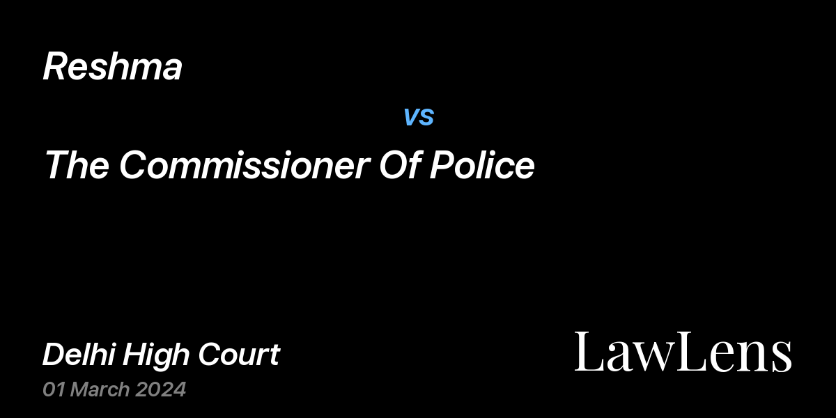 Preview image for Reshma vs. The Commissioner Of Police