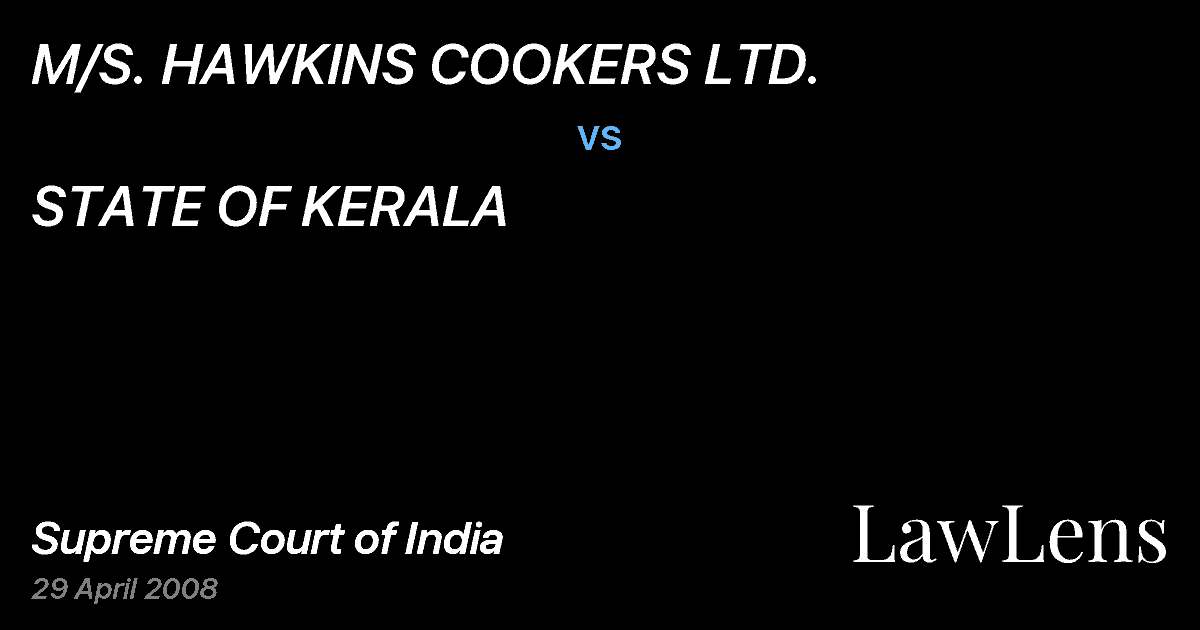 Preview image for M/S. HAWKINS COOKERS LTD. vs. STATE OF KERALA
