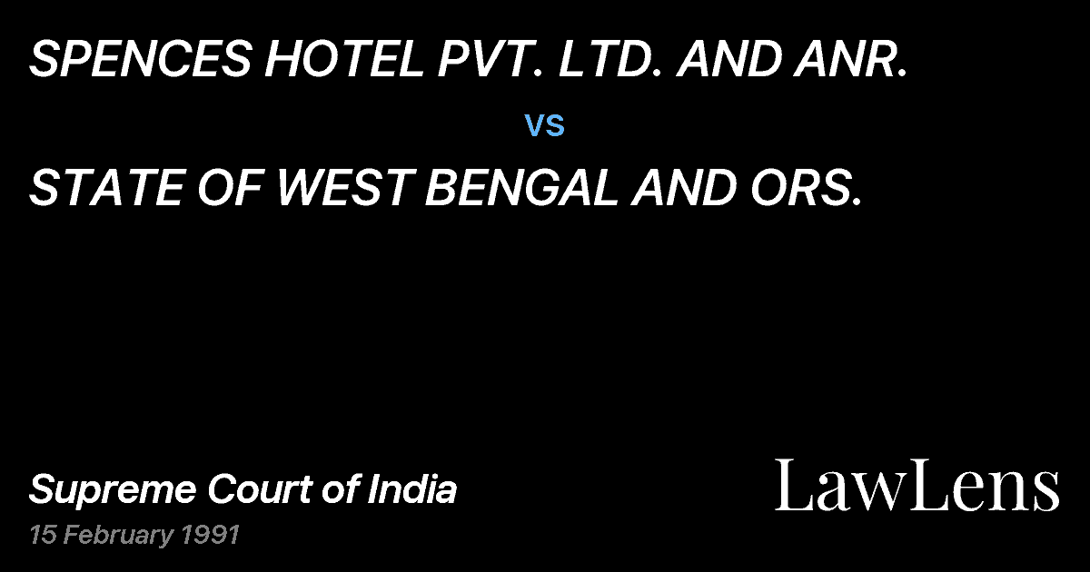 Preview image for SPENCES HOTEL PVT. LTD. AND ANR. vs. STATE OF WEST BENGAL AND ORS.