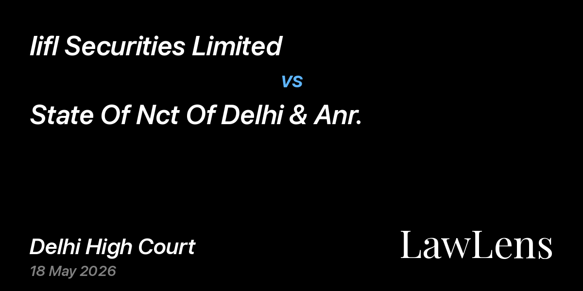 Preview image for Iifl Securities Limited vs. State Of Nct Of Delhi & Anr.