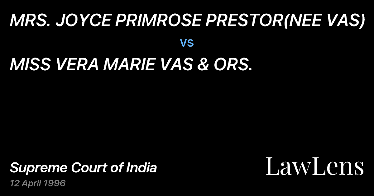 Preview image for MRS. JOYCE PRIMROSE PRESTOR(NEE VAS) vs. MISS VERA MARIE VAS & ORS.