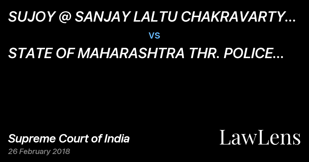 Preview image for SUJOY @ SANJAY LALTU CHAKRAVARTY (IN JAIL) vs. STATE OF MAHARASHTRA THR. POLICE STATION OFFICER, TIRORA POLICE STATION GONDIA