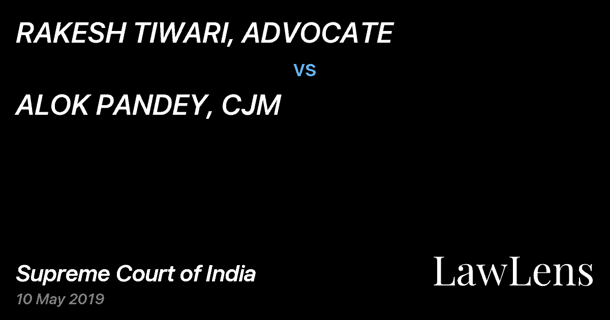 Preview image for RAKESH TIWARI, ADVOCATE vs. ALOK PANDEY, CJM