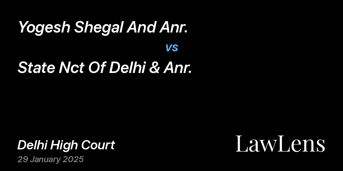 Preview image for Yogesh Shegal And Anr. vs. State Nct Of Delhi & Anr.