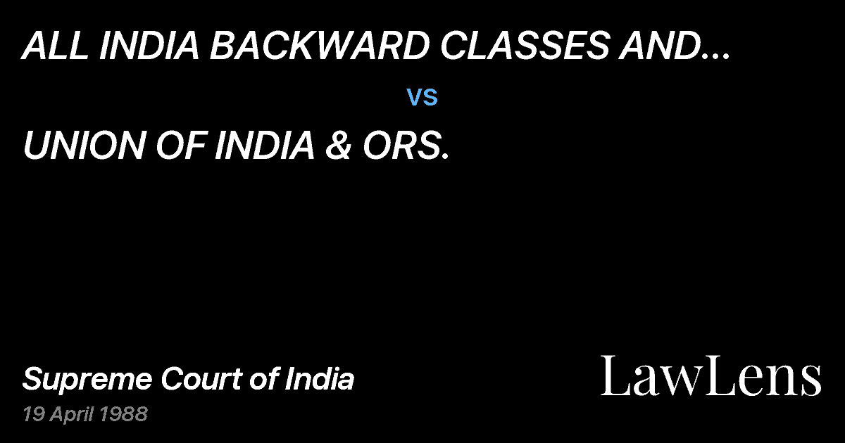Preview image for ALL INDIA BACKWARD CLASSES AND MINORITIES WELFAREASSOCIATIO vs. UNION OF INDIA & ORS.
