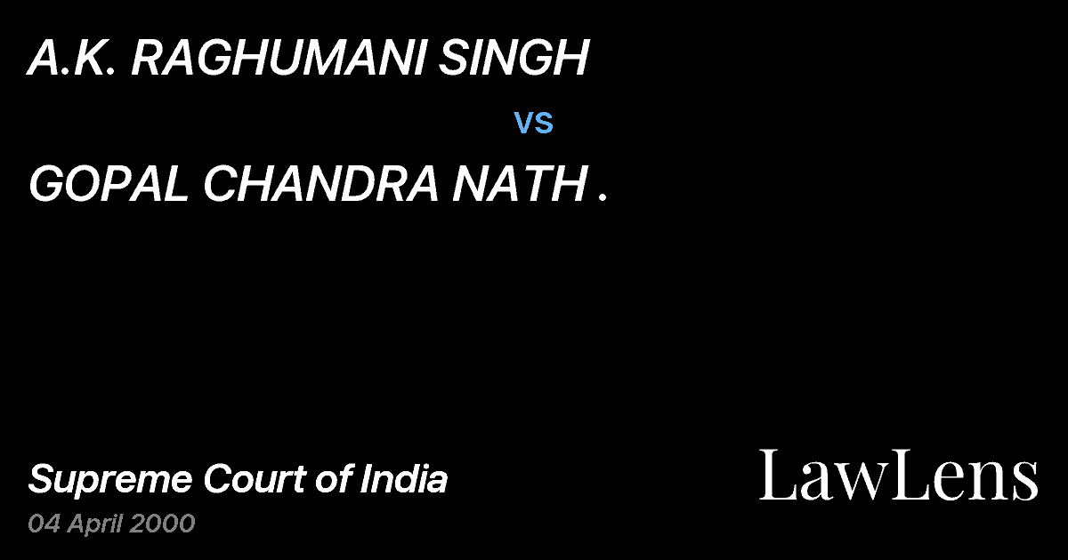 Preview image for A.K. RAGHUMANI SINGH vs. GOPAL CHANDRA NATH .