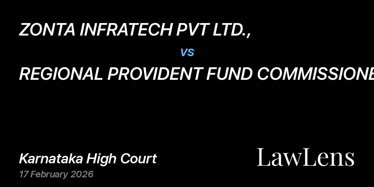 Preview image for ZONTA INFRATECH PVT LTD., vs. REGIONAL PROVIDENT FUND COMMISSIONER-II
