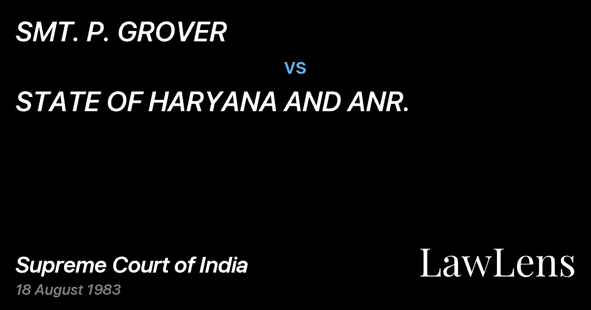 Preview image for SMT. P. GROVER vs. STATE OF HARYANA AND ANR.