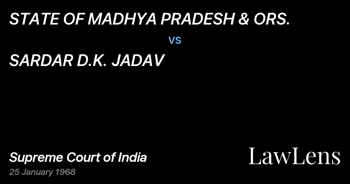 Preview image for STATE OF MADHYA PRADESH & ORS. vs. SARDAR D.K. JADAV