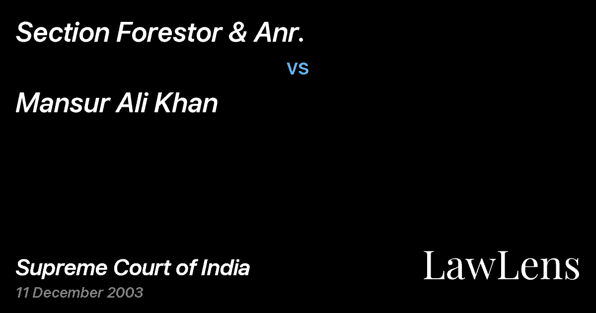 Preview image for Section Forestor & Anr. vs. Mansur Ali Khan