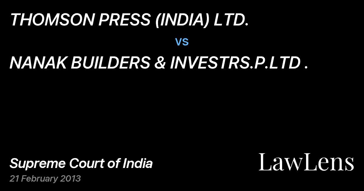 Preview image for THOMSON PRESS (INDIA) LTD. vs. NANAK BUILDERS & INVESTRS.P.LTD .