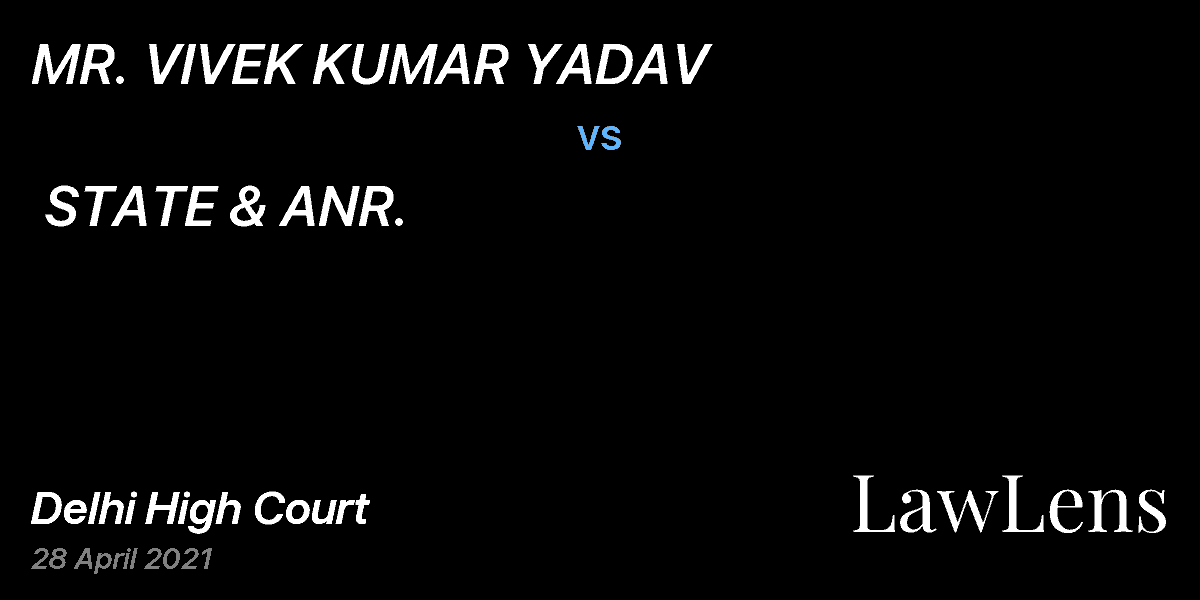 Preview image for MR. VIVEK KUMAR YADAV vs. STATE & ANR.