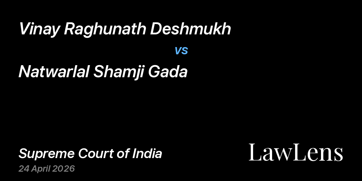 Preview image for Vinay Raghunath Deshmukh vs. Natwarlal Shamji Gada