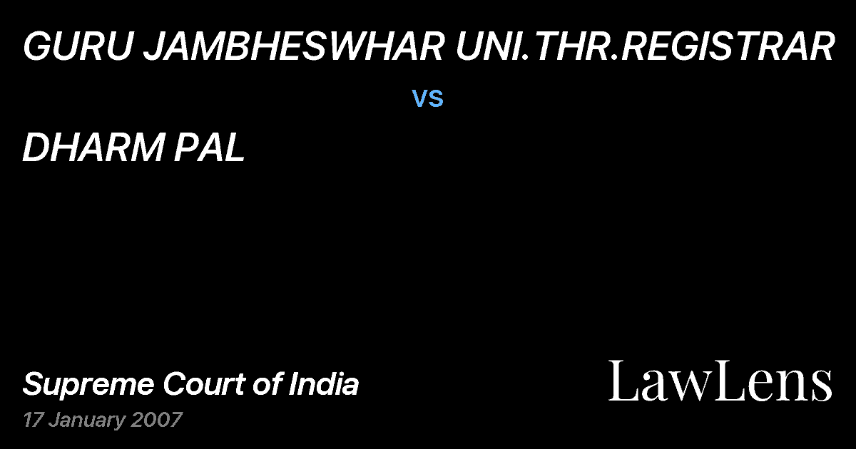 Preview image for GURU JAMBHESWHAR UNI.THR.REGISTRAR vs. DHARM PAL