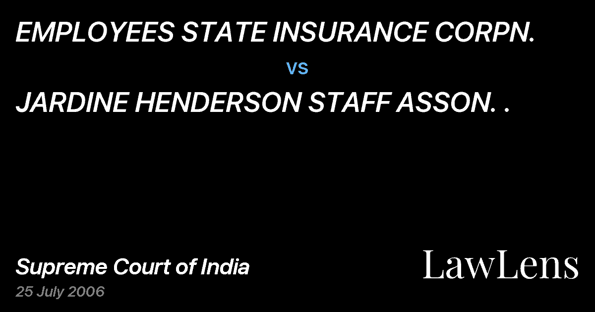 Preview image for EMPLOYEES STATE INSURANCE CORPN. vs. JARDINE HENDERSON STAFF ASSON. .