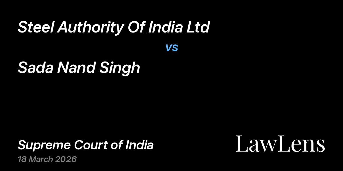 Preview image for Steel Authority Of India Ltd vs. Sada Nand Singh