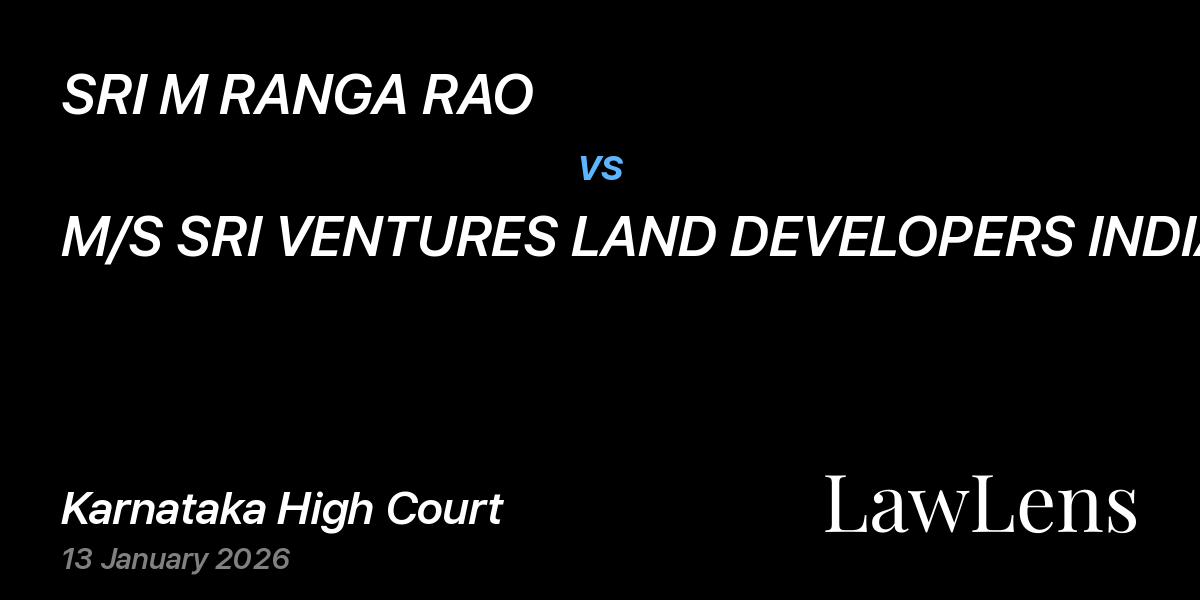 Preview image for SRI M RANGA RAO vs. M/S SRI VENTURES LAND DEVELOPERS INDIA LIMITED