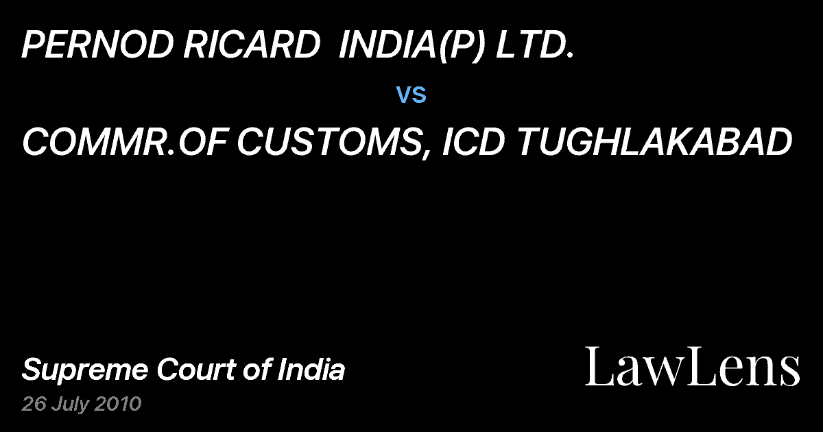 Preview image for PERNOD RICARD  INDIA(P) LTD. vs. COMMR.OF CUSTOMS, ICD TUGHLAKABAD
