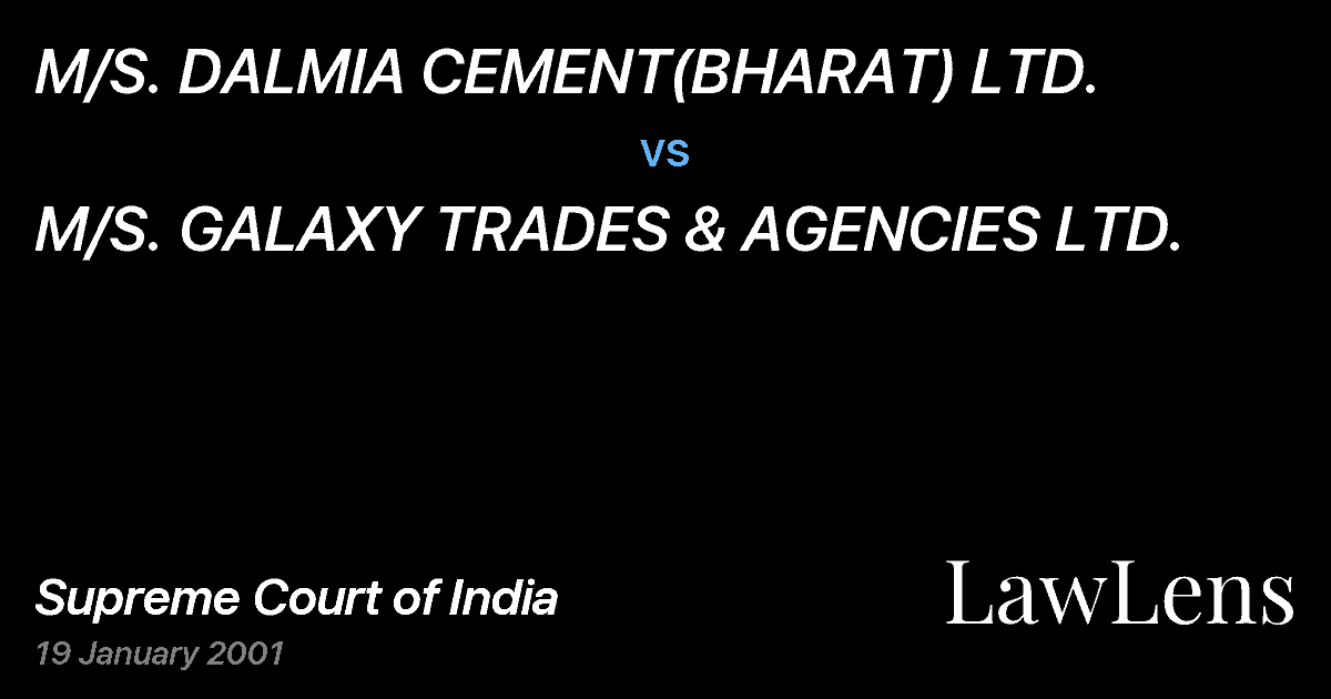 Preview image for M/S. DALMIA CEMENT(BHARAT) LTD. vs. M/S. GALAXY TRADES & AGENCIES LTD.