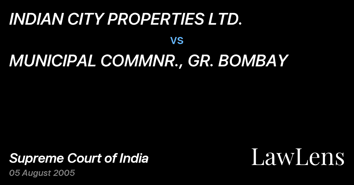 Preview image for INDIAN CITY PROPERTIES LTD. vs. MUNICIPAL COMMNR., GR. BOMBAY