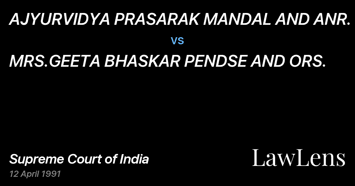 Preview image for AJYURVIDYA PRASARAK MANDAL AND ANR. vs. MRS.GEETA BHASKAR PENDSE AND ORS.