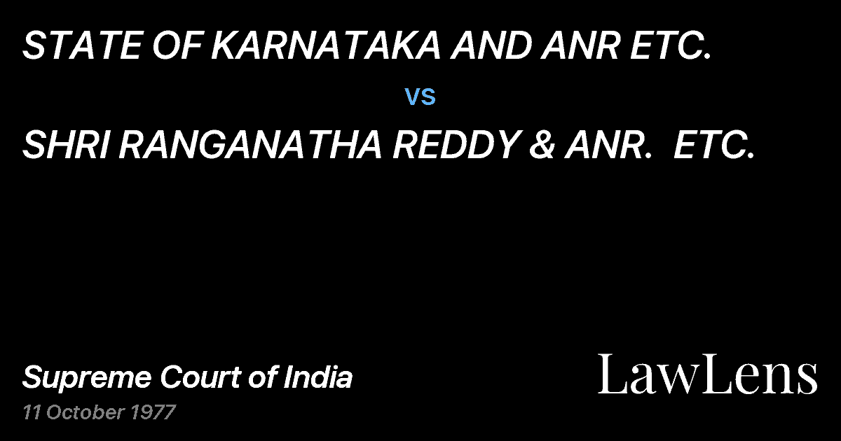 Preview image for STATE OF KARNATAKA AND ANR ETC. vs. SHRI RANGANATHA REDDY & ANR.  ETC.