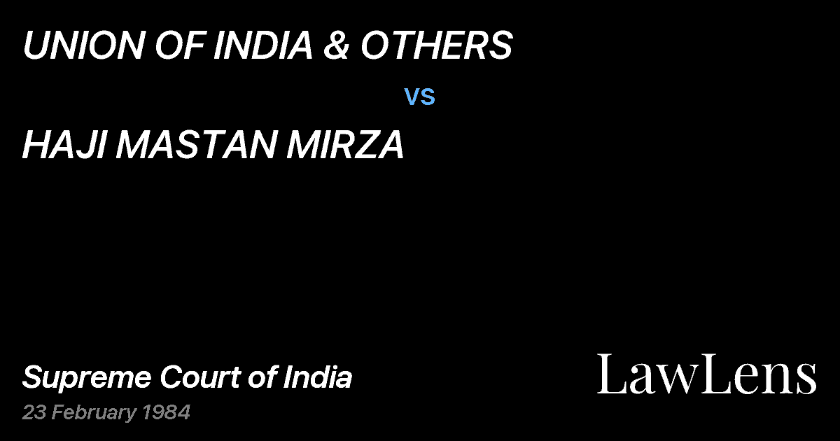 Preview image for UNION OF INDIA & OTHERS vs. HAJI MASTAN MIRZA