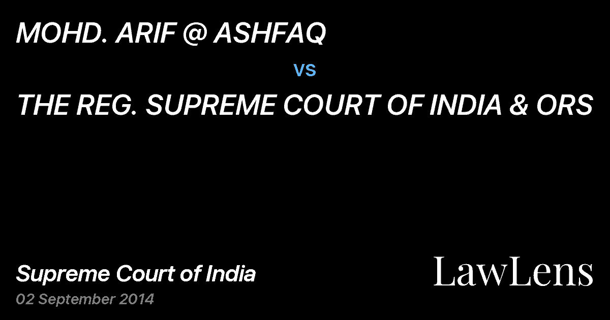 Preview image for MOHD. ARIF @ ASHFAQ vs. THE REG. SUPREME COURT OF INDIA & ORS