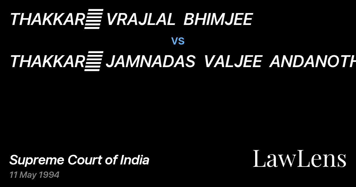 Preview image for THAKKAR	 VRAJLAL  BHIMJEE vs. THAKKAR	 JAMNADAS  VALJEE  ANDANOTHER