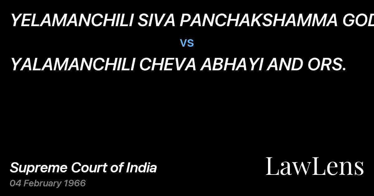 Preview image for YELAMANCHILI SIVA PANCHAKSHAMMA GODAVARU vs. YALAMANCHILI CHEVA ABHAYI AND ORS.