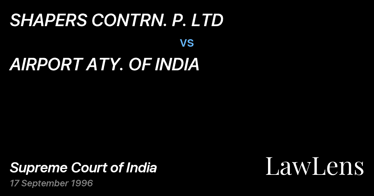 Preview image for SHAPERS CONTRN. P. LTD vs. AIRPORT ATY. OF INDIA