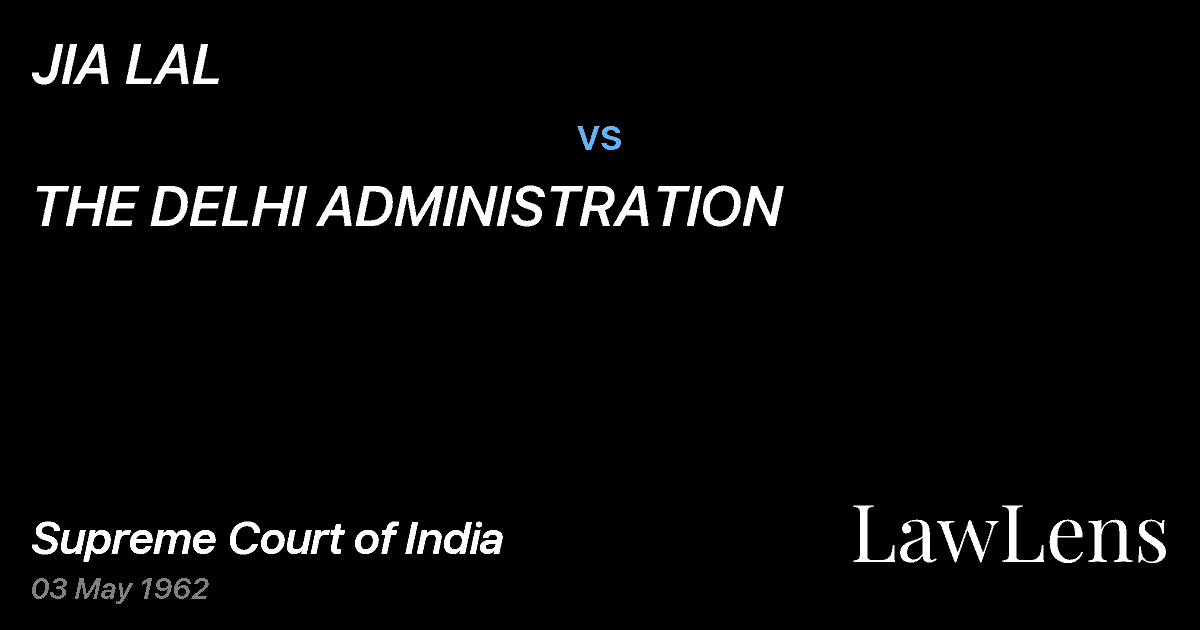 Preview image for JIA LAL vs. THE DELHI ADMINISTRATION
