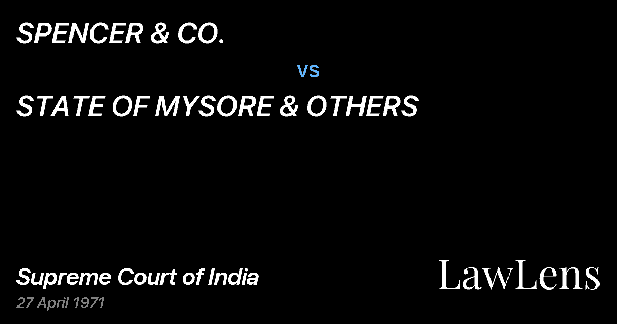Preview image for SPENCER & CO. vs. STATE OF MYSORE & OTHERS