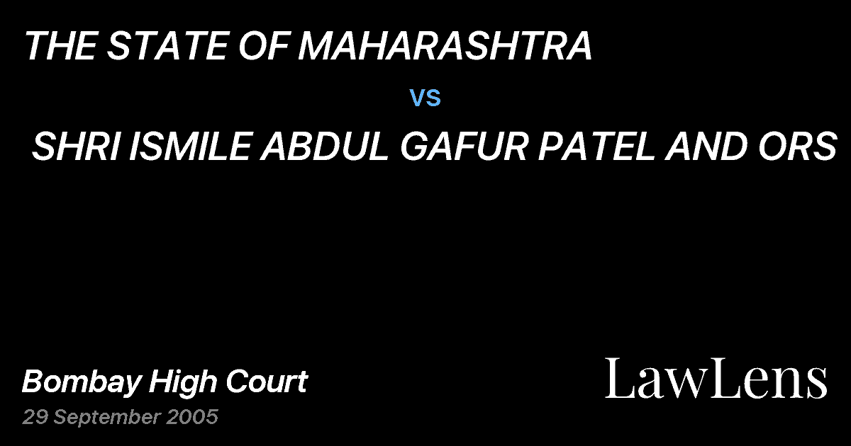 Preview image for THE STATE OF MAHARASHTRA  vs.  SHRI ISMILE ABDUL GAFUR PATEL AND ORS