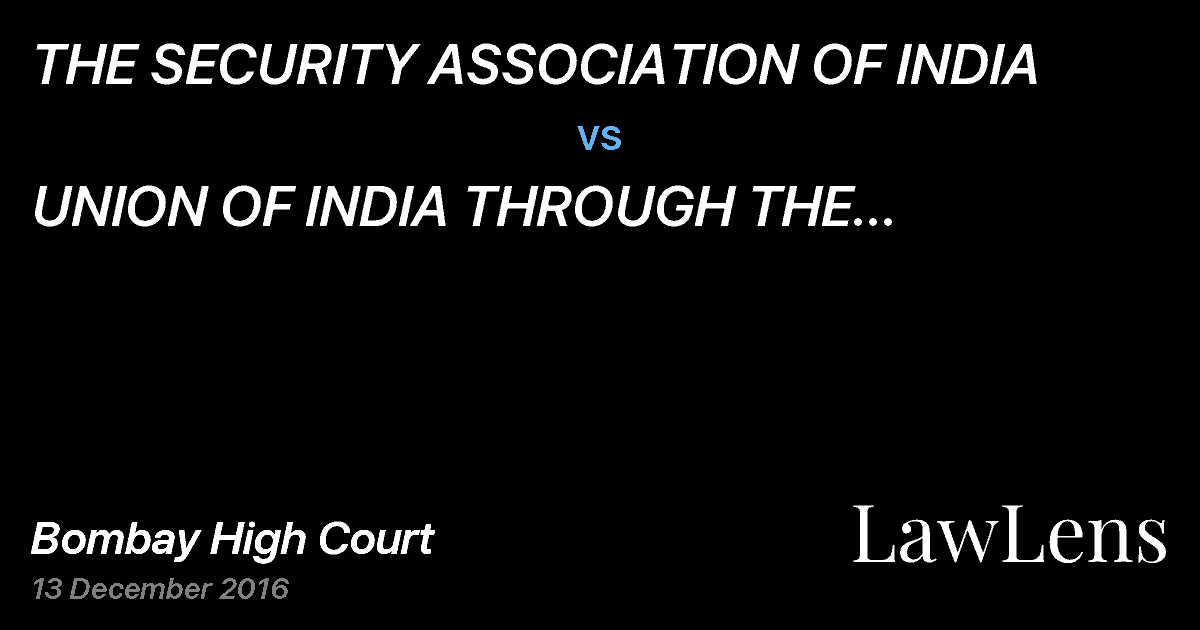 Preview image for THE SECURITY ASSOCIATION OF INDIA  vs.  UNION OF INDIA THROUGH THE MINISTRY OF HOME AFFAIRS AND ORS