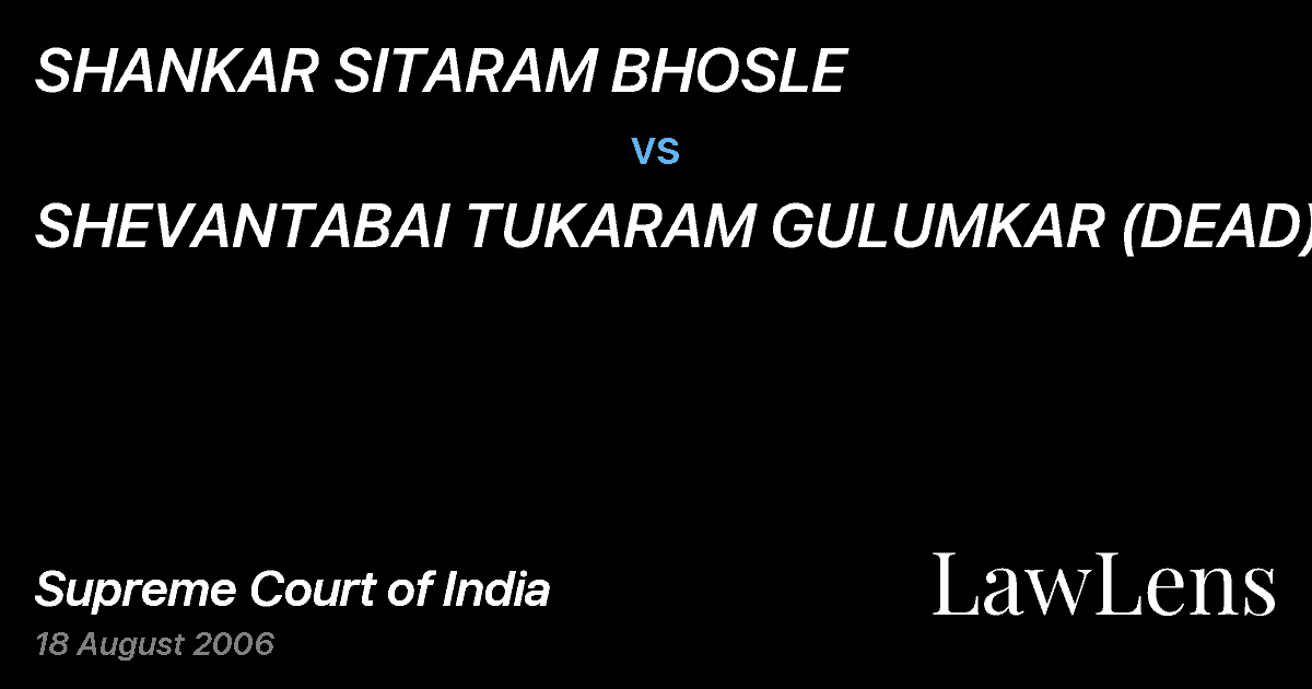 Preview image for SHANKAR SITARAM BHOSLE vs. SHEVANTABAI TUKARAM GULUMKAR (DEAD)BY LR