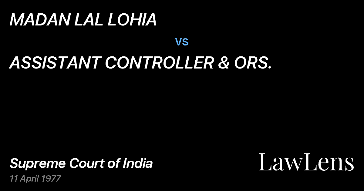 Preview image for MADAN LAL LOHIA vs. ASSISTANT CONTROLLER & ORS.