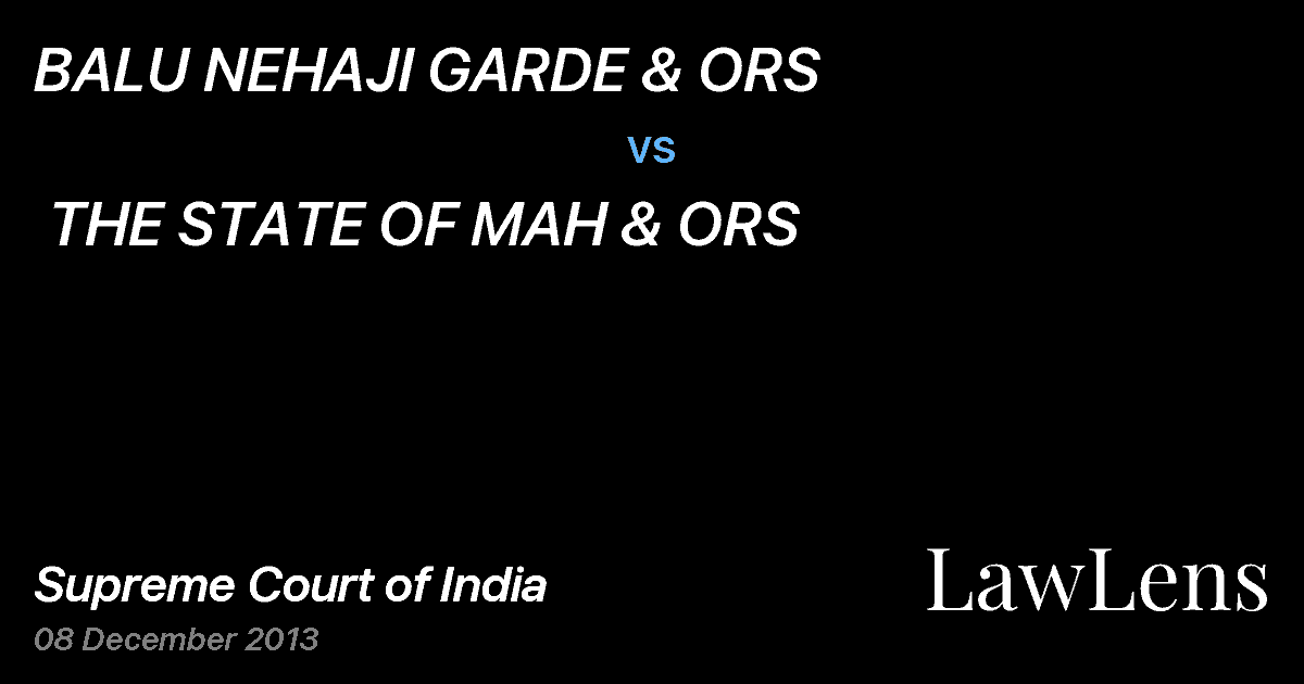 Preview image for BALU NEHAJI GARDE & ORS  vs.  THE STATE OF MAH & ORS