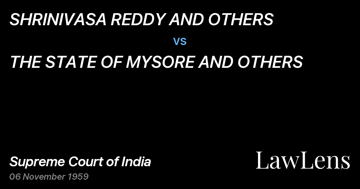 Preview image for SHRINIVASA REDDY AND OTHERS vs. THE STATE OF MYSORE AND OTHERS