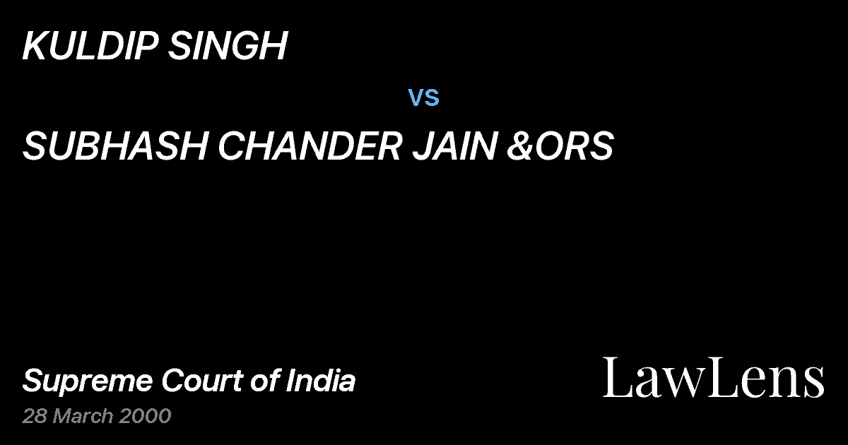 Preview image for KULDIP SINGH vs. SUBHASH CHANDER JAIN &ORS