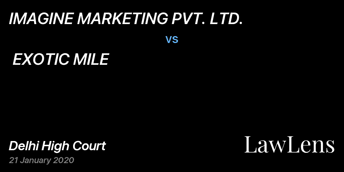 Preview image for IMAGINE MARKETING PVT. LTD.  vs.  EXOTIC MILE