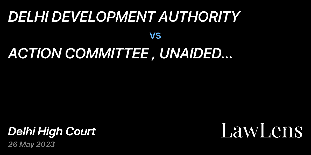 Preview image for DELHI DEVELOPMENT AUTHORITY vs. ACTION COMMITTEE , UNAIDED RECOGNIZED PVT  SCHOOLS